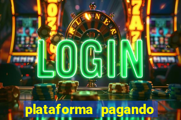 plataforma pagando no cadastro cassino